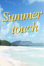 Summer touch: 15 finalists