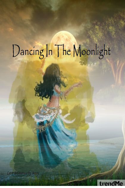 Dancing In The Moonlight- Kreacja