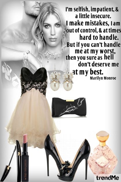 if u can't handle me at my worst..u don't deserve me at my best ;)- Combinazione di moda