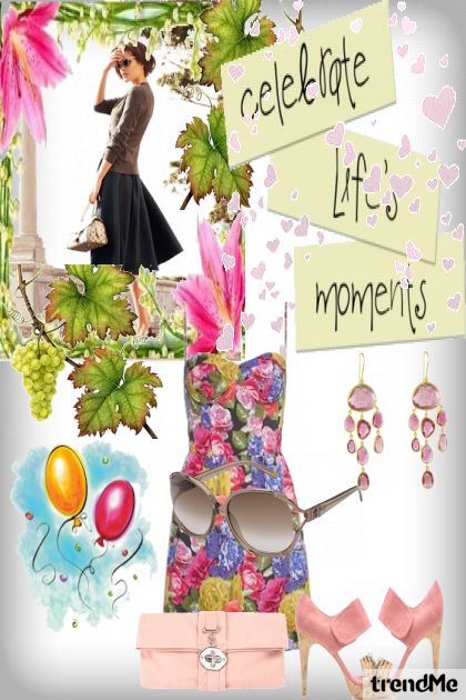 celebrate life's moments :)- Modna kombinacija