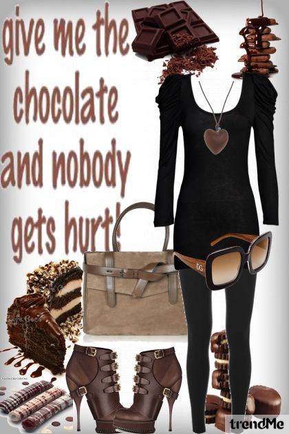 give the chocolate and nobody gets hurt ;)))- Modna kombinacija