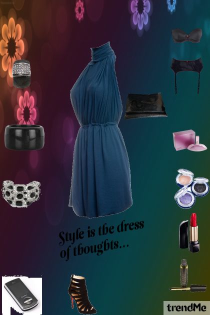style is the dress of thoughs...- Modna kombinacija