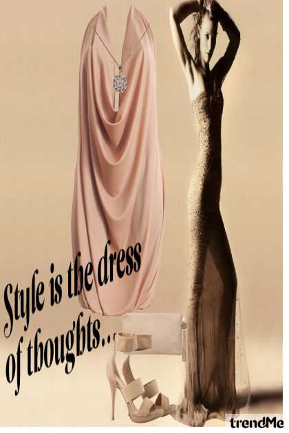 ...style is the dress of thoughts...