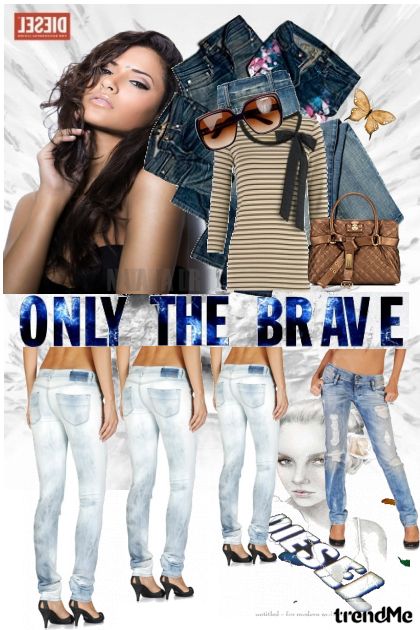 only the brave-diesel- Modekombination