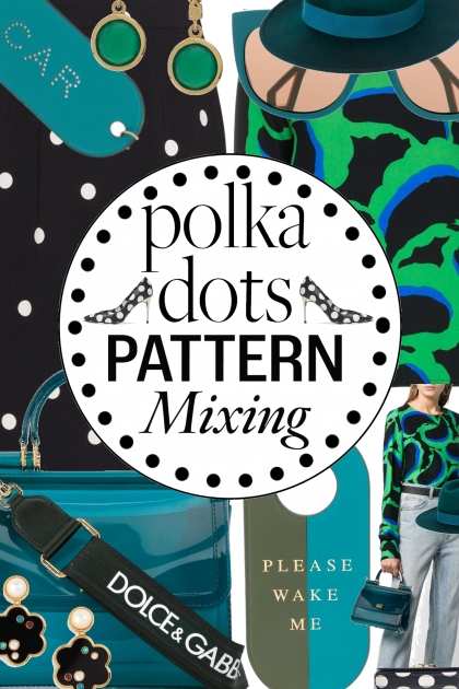 Polka Dot and Teal Green Abstract Pattern Mixing- 搭配