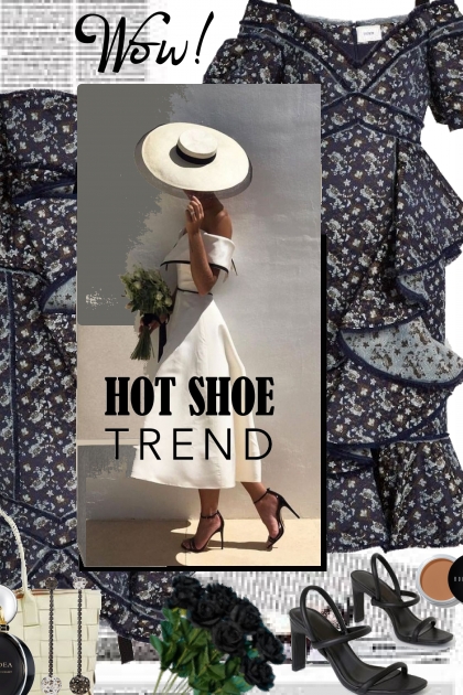 Hot Shoe Trend.....- Modekombination