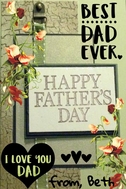 Happy Fathers Day to My Dad- Modna kombinacija