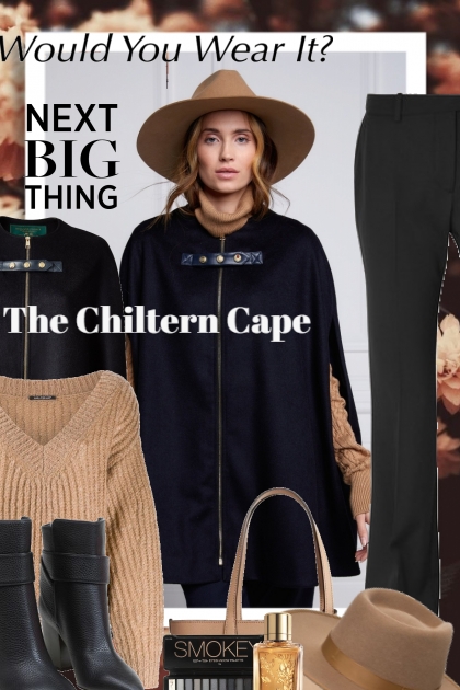 Would You Wear it...The Chiltern Cape- Combinaciónde moda