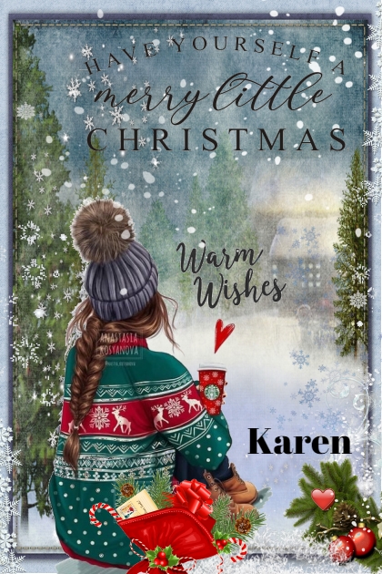 Have Yourself a Merry Little Christmas Karen