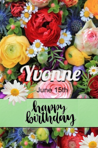 Happy Birthday Yvonne- Модное сочетание
