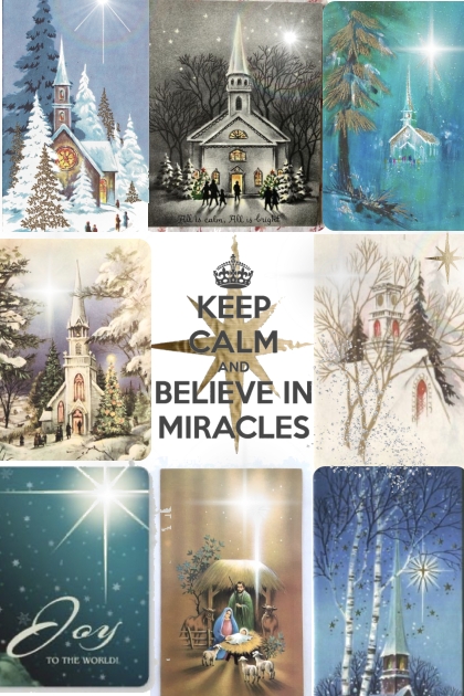 Keep Calm and Believe in Miricles- Combinaciónde moda