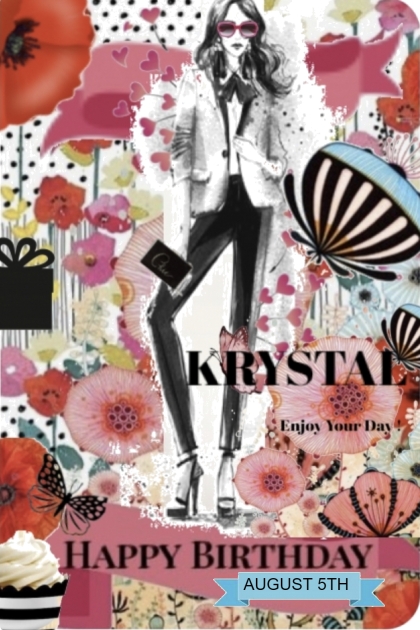 Happy Birthday Krystal R- Combinaciónde moda