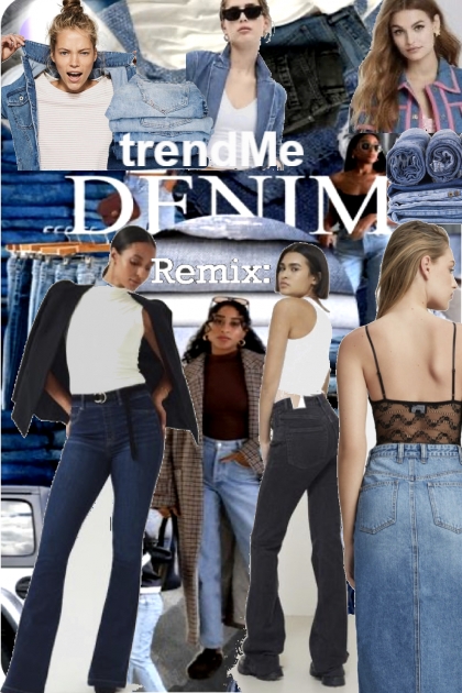 trendMe Denim ReMix- combinação de moda
