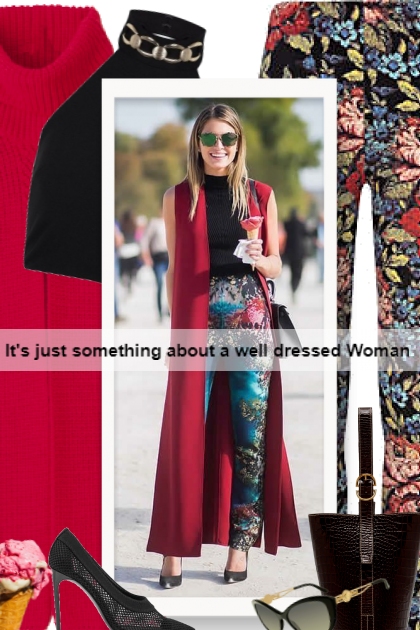 It's just something about a well dressed Woman- Combinazione di moda