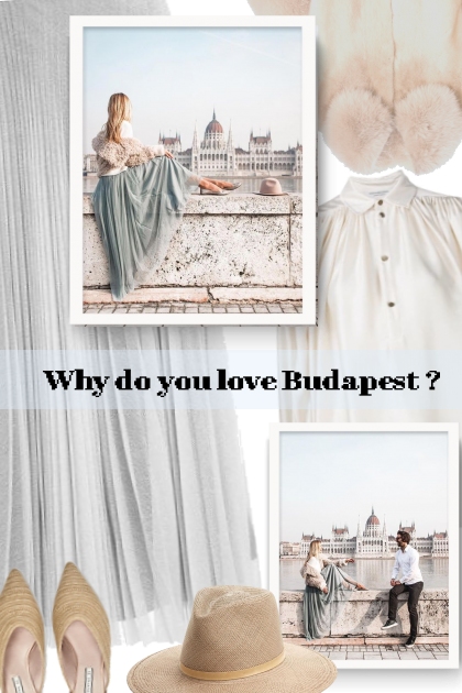 Why do you love Budapest ? - 搭配
