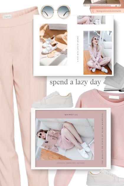 spend a lazy day- Modna kombinacija