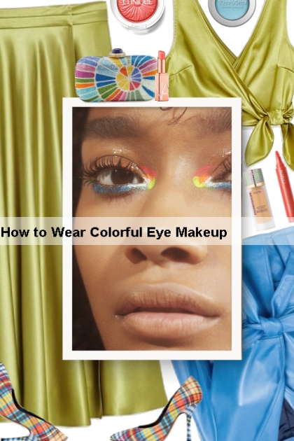 How to Wear Colorful Eye Makeup- Combinaciónde moda