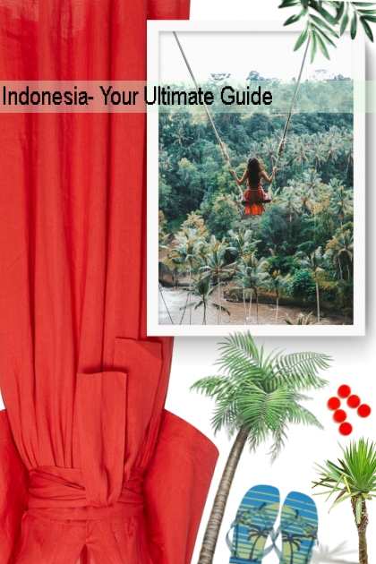  Indonesia- Your Ultimate Guide- 搭配