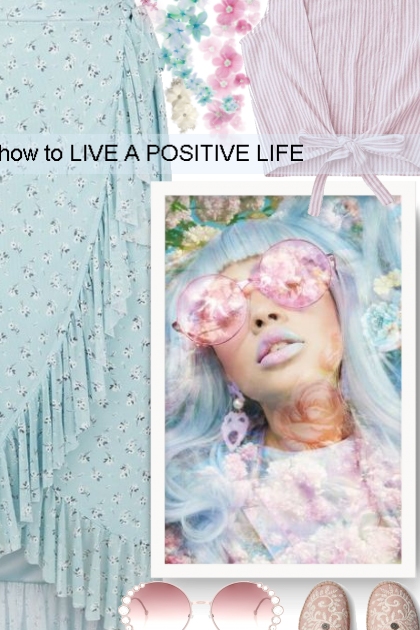   how to LIVE A POSITIVE LIFE 