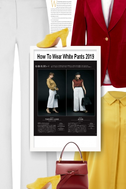 How To Wear White Pants 2019 - Combinaciónde moda