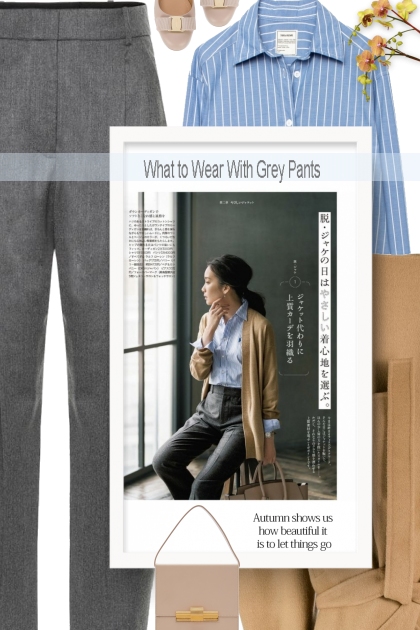 What to Wear With Grey Pants- combinação de moda