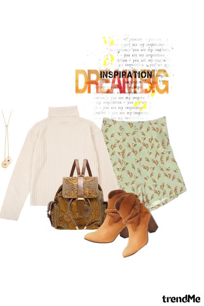 Dream big and be inspired- Combinazione di moda