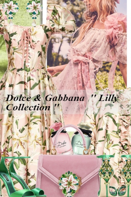 D&G '' Lilly Collection '' - combinação de moda