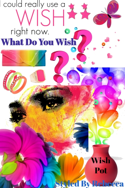 What Do you Wish?