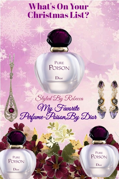 My Favorite Perfume-Poison By Dior- Модное сочетание