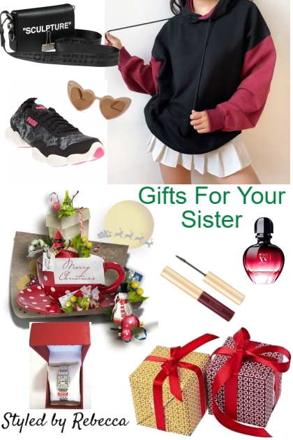 Gifts For Your sister- Модное сочетание