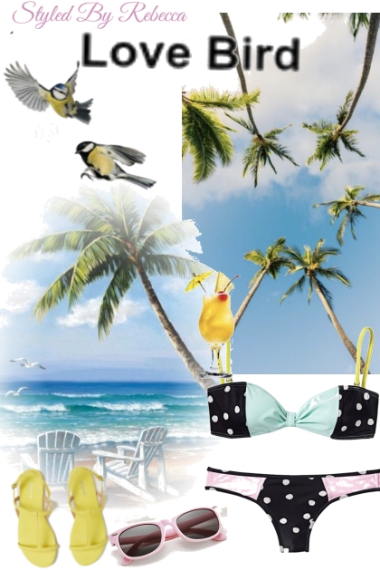 Love Birds Vacation- Combinazione di moda