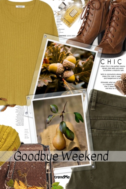 Goodbye Weekend- combinação de moda