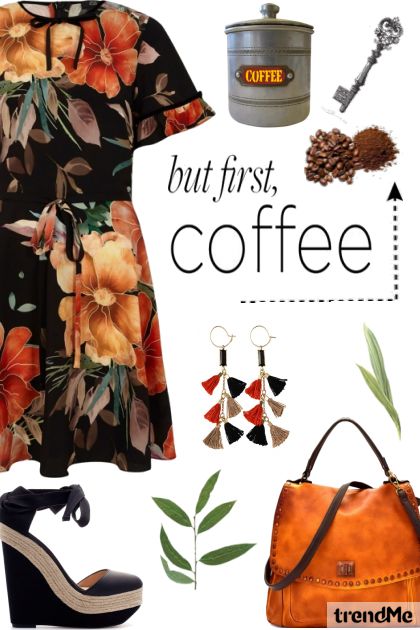 But first, Coffee.- Combinaciónde moda