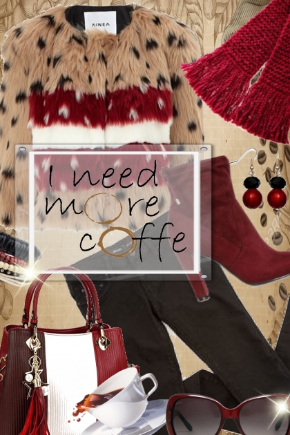I need more coffe- Combinaciónde moda