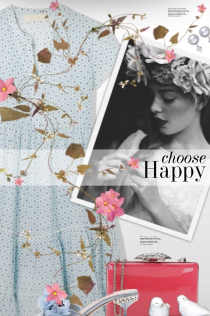  Choose Happy  - combinação de moda