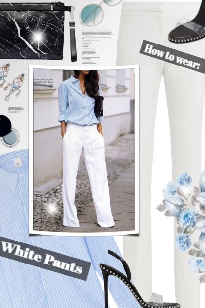 How to wear: White Pants- Combinazione di moda