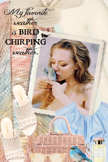 bird chirping weather <3- combinação de moda