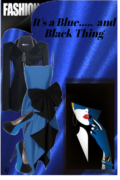 It's a Blue.......and Black Thing- Modekombination