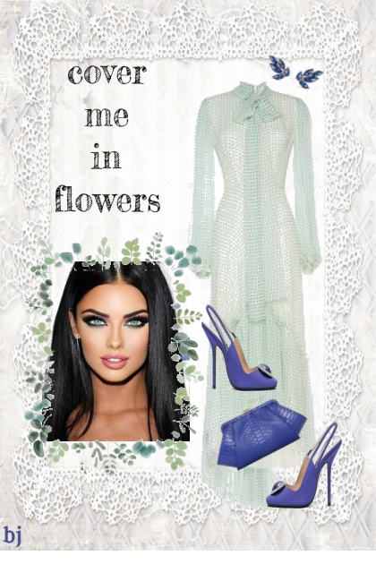 Cover Me in Flowers- Fashion set