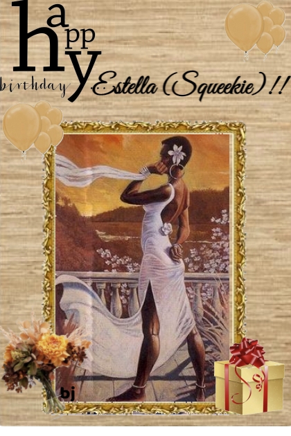 Happy Birthday Estella (Squeekie)!!