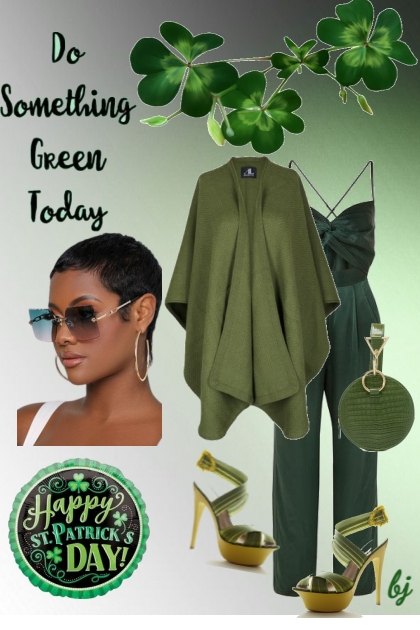 Do Something Green Today.......- combinação de moda