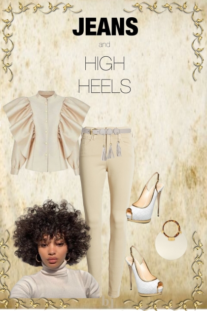 Beige Jeans and High Heels- Modekombination