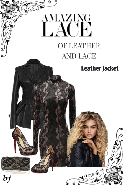 Amazing Lace and Leather- Modna kombinacija
