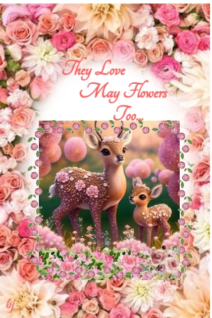 They Love May Flowers Too...- Модное сочетание