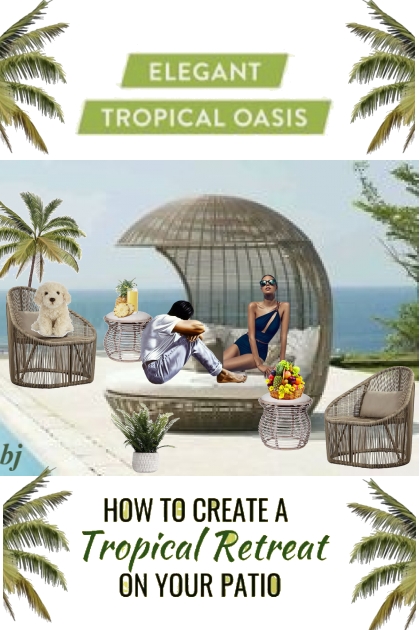 Tropical Patio Design- combinação de moda