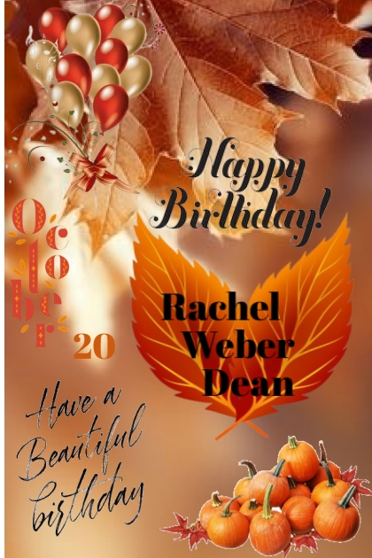 Happy Birthday Rachel Weber Dean!