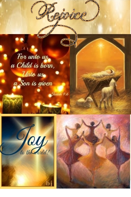Joy to the World--Rejoice