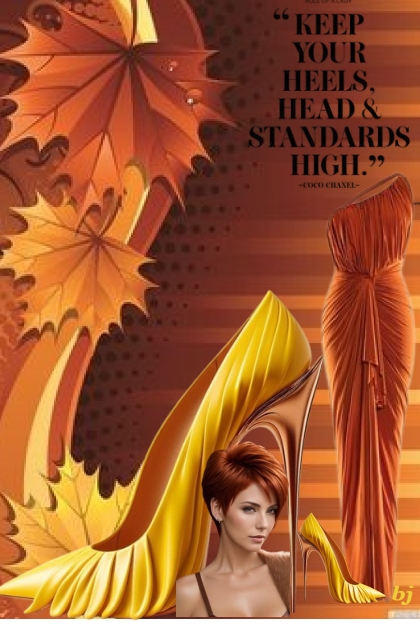 "Keep Your Heels, Head, and Standards High"- Fashion set