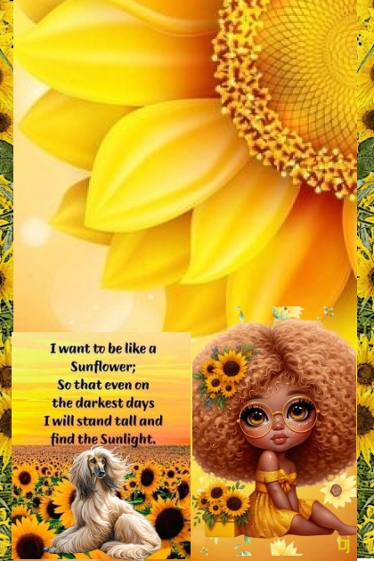 I Want to be like a Sunflower