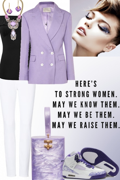 This One Is For Strong Women!- combinação de moda